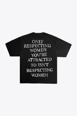 Only Respecting Women S/S Basic Tee